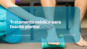 Tratamento médico para fascite plantar