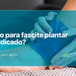 Gelo para fascite plantar é indicado