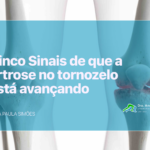 artrose no tornozelo